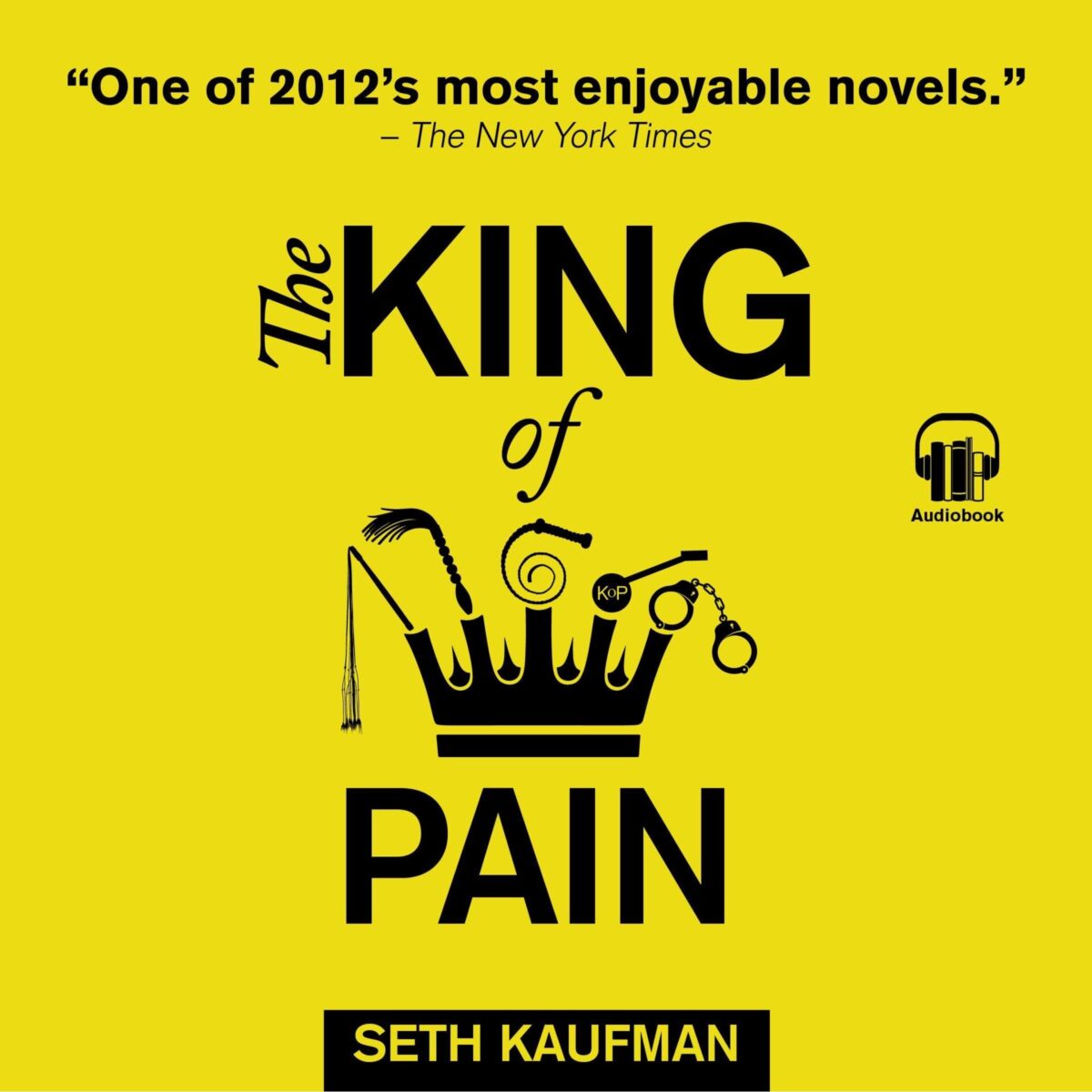 The King Of Pain꞉ A Novel With Stories