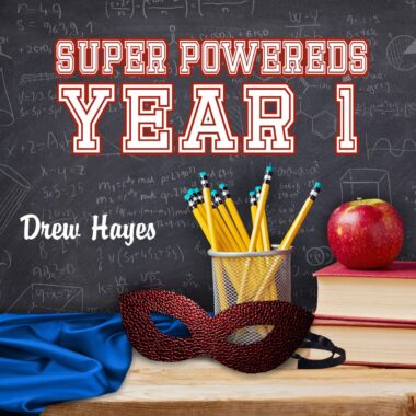 [1] Super Powereds꞉ Year 1꞉ Super Powereds, Book 1