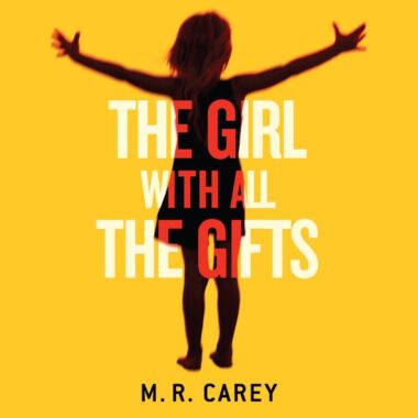 [1] The Girl With All The Gifts