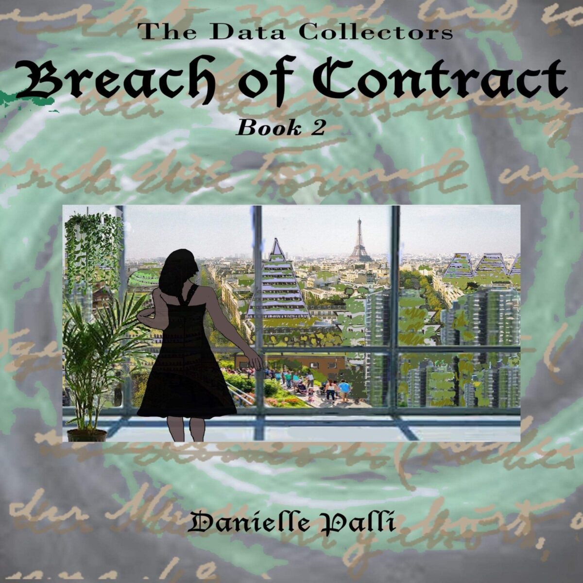 [2] Breach Of Contract꞉ The Data Collectors, Book 2