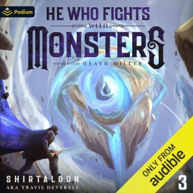 [3] He Who Fights With Monsters 3꞉ A Litrpg Adventure (he Who Fights With Monsters, Book 3)