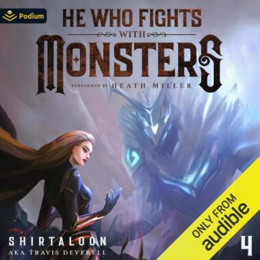 [4] He Who Fights With Monsters 4꞉ A Litrpg Adventure (he Who Fights With Monsters, Book 4)