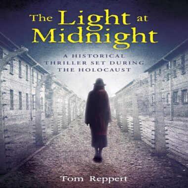 The Light At Midnight꞉ A Historical Thriller Set During The Holocaust