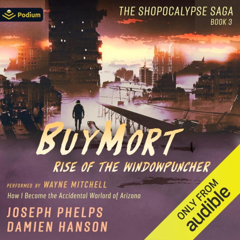 [3] Buymort꞉ Rise Of The Window Puncher꞉ How I Became The Accidental Warlord Of Arizona꞉ Shopocalypse Saga, Book 3