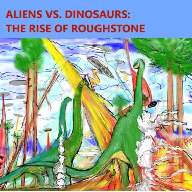 [0] Aliens Vs. Dinosaurs꞉ The Rise Of Roughstone