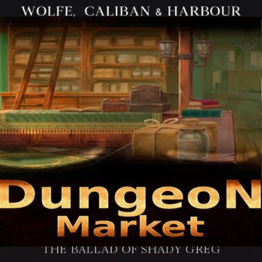Dungeon Market: The Ballad of Shady Greg