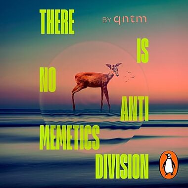 There Is No Antimemetics Division New