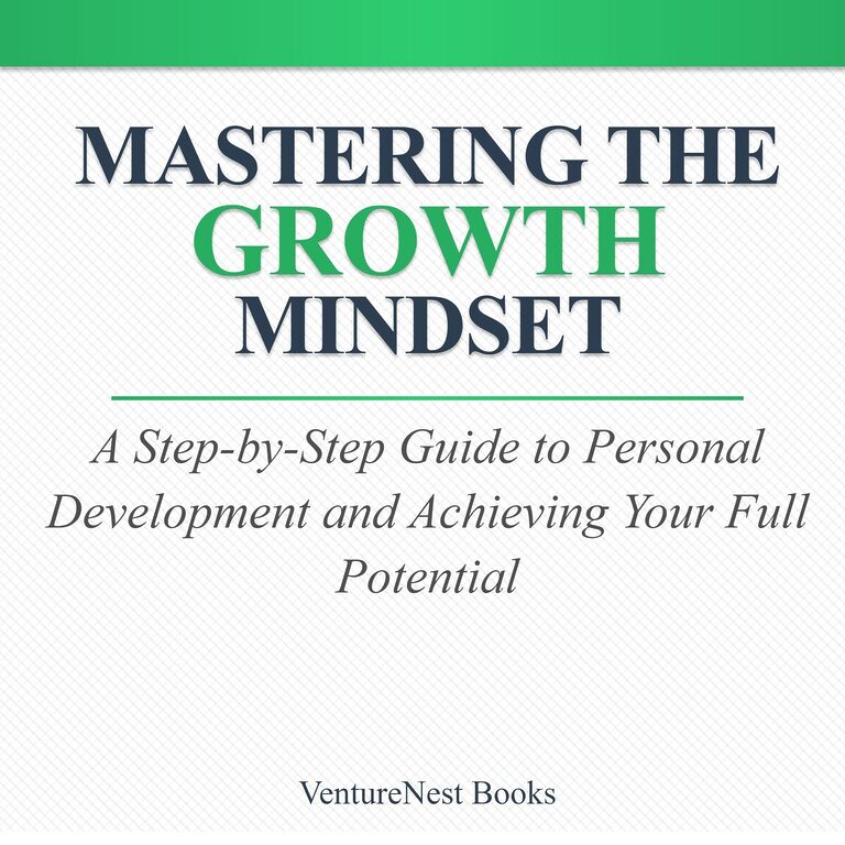 Mastering the Growth Mindset:
