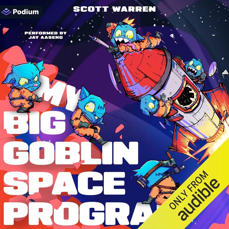 [1] My Big Goblin Space Program An Astronaut Reincarnation LitRPG My Big Goblin Space Program, Book