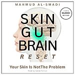 The Skin Gut Brain Reset