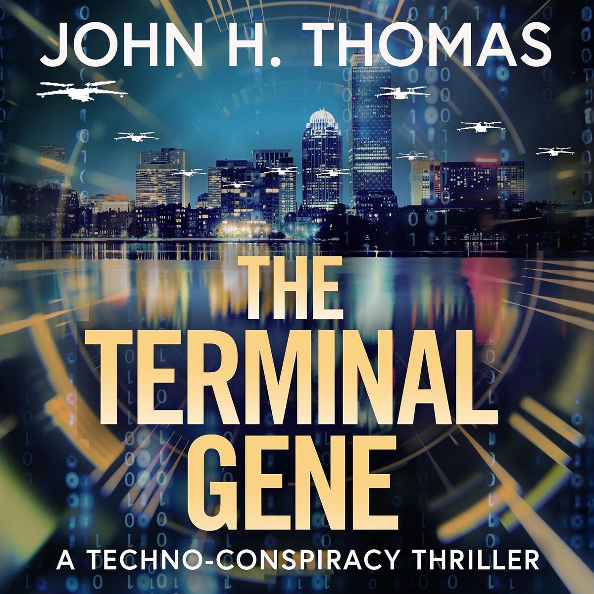 The Terminal Gene A Techno Conspiracy Thriller