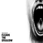 Cleave the Sparrow