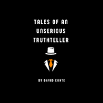 Tales of an Unserious Truthteller